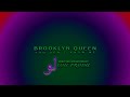 Brooklyn Queen - “You Don’t Know Me” [Visualizer]