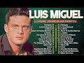 Luis Miguel 90s Sus Exitos Romanticos - Mejores Canciones - Mix Romanticos