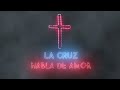 La Cruz Habla de Amor | Lead (video con letras oficial) La Canción Cristiana Más Hermosa del Mundo