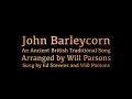 John Barleycorn (traditional English song) - Ed and Will at Shipton Mill