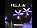 Ben Delay - I Never Felt so Right (Extended Remix)