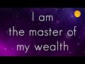 50+ 'I AM' Affirmations For Money | Attract Money, Wealth, Abundance, Prosperity | Manifest