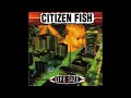 Citizen Fish - Life Size (Full Album)