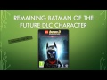 Lego Batman 3 : Beyond Gotham All Characters (Part 2 of 3)