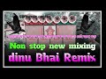 Dinu Bhai Remix-1 Step Long Power Vibrate Humbing Mix 2023-Dj dinu Bhai Remix- SD music center