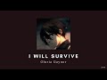 i will survive - gloria gaynor ( slowed + reverb )