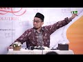 Saking Sayangnya Allah Kepada Kita - Ustadz Adi Hidayat