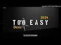 Too Eazy-(2024)-Desiz-[KillYoSelf Entertainment].