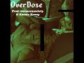 OverDose (Prod. menace2society & Karate Kenny) $uicideboy$ type beat #g59