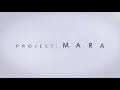 Project: MARA | Teaser