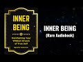 Inner Being - Manifesting Your Wildest Dream of True Self Audiobook