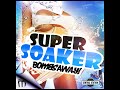 Super Soaker (Radio Edit)