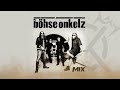 Böhse Onkelz  - Mix
