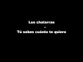 Los chatarras- Tú sabes cuánto te quiero (Con letra).