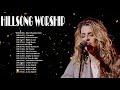 Hillsong Worship Best Praise Songs Collection 2021 -  Amazing Christian Songs Of Hillsong Worship