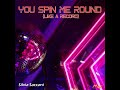 You Spin Me Round (Like A Record) (Remix)