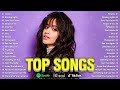 Camila Cabello, Miley Cyrus, Dua Lipa, Ed Sheeran, Maroon 5, Adele, Rihanna - Top 100 Songs Of 2023