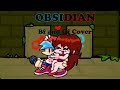 Obsidian But Bf and Gf sing it