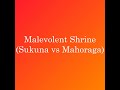 Malevolent Shrine (Sukuna vs Mahoraga)