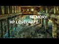 Memory - H.P. Lovecraft