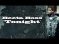Beeta Boss - Tonight