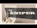Meet the Sniper