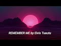 Remember Me by Elvis Tuautu