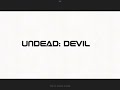 UNDEAD : DEVIL CUTSENE.