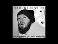 The Red Yeti - No Regrets ft. Boy Melody (prod. by tunnA beatz)