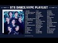 B T S ~ Dance/Hype Playlist 2022