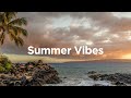 Summer Vibes ☀️ Top 100 Chillout Tracks