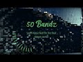 50 bands