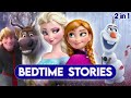 Frozen Bedtime Stories (2 in 1)
