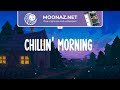 Chillin' morning  ☀️  chill vibes music playlist