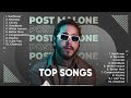 Post Malone - Greatest Hits Full Album - Best Greatest Hits Songs Of All Times