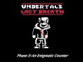 Undertale Last Breath Sans Phase 3 An Enigmatic Counter Animated