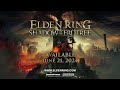 Elden Ring Shadow of the Erdtree (2024) Official Launch Trailer | 4K UHD