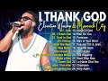 Jireh, I Thank God ... Elevation Worship & Maverick City,TRIBL / 3 Hours Christian Gospel Song