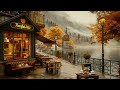 Sweet Jazz Music ☕ - Warm Autumn Cafe Shop ~ Smooth Jazz Instrumental Music for Reduced Anxiety