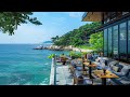 4K Morning Atmosphere At Tropical Coffee Shop - Bossa Nova Jazz & Ocean Waves For Relax and Unwind