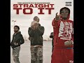 Straight to It (feat. Tee Grizzley)