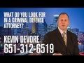 What do you look for in a criminal defense attorney?