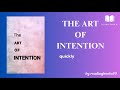 The Art of Intention: Direct Your Thoughts, Create Your World | Full Audiobook