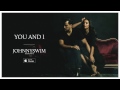 JOHNNYSWIM: You and I (Official Audio)