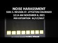 Noise Harassment November 08,2021 12:14 AM Littleton Crossing Apartments