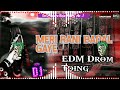 Meri Rani Badal Gaye Dj Remix / EDM Drom Toing Jhan Jhan Bass Dholki Mix