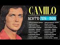 Camilo Sesto 20 Grandes Exitos Enganchados 🌺Camilo Sesto Todos Sus Grandes Exitos Inolvidables Las🌺