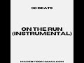 On The Run (Instrumental)