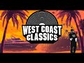 West Coast Classics Hardest Mix 🔥