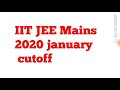 IIT JEE Mains 2020 - january Cutoff